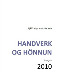 Ársskýrsla Handverks og hönnunar 2010