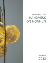 Ársskýrsla Handverks og hönnunar 2013