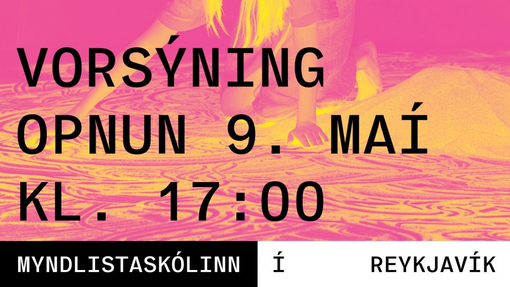 Vorsýning Myndlistaskólans í Reykjavík