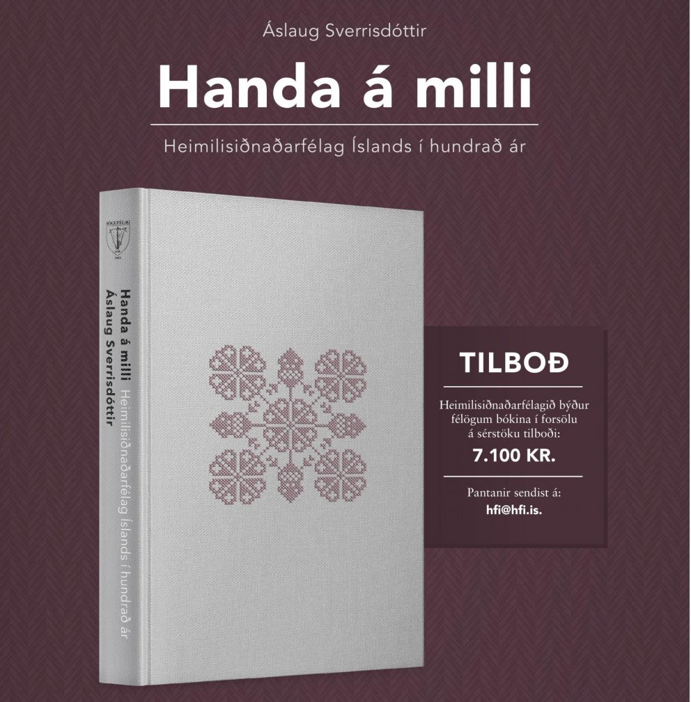 100 ára saga Heimilisiðnaðarfélags Íslands