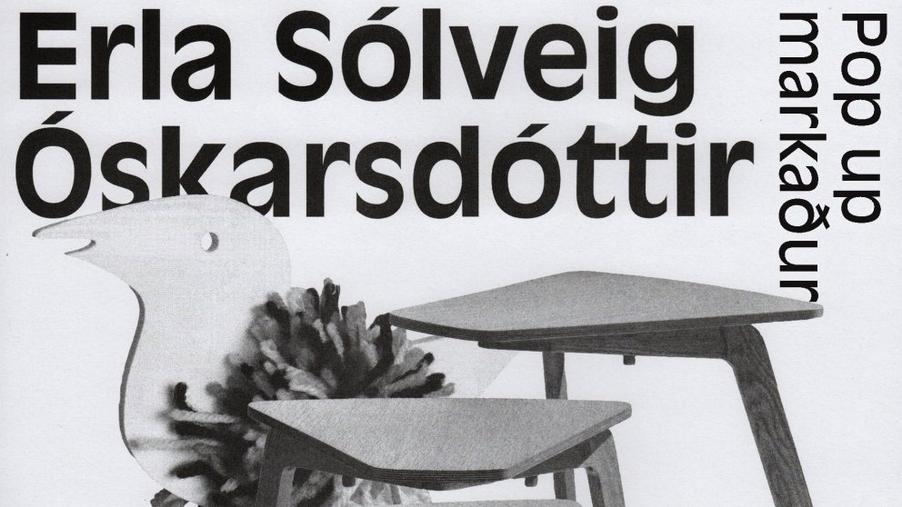 Erla Sólveig Óskarsdóttir – Pop up markaður