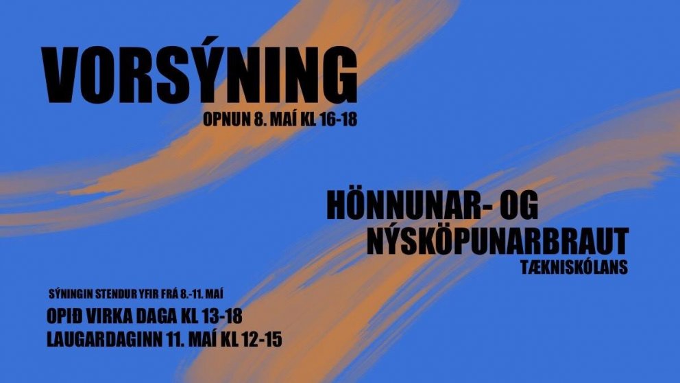 Vorsýning á hönnunar- og nýsköpunarbraut Tækniskólans