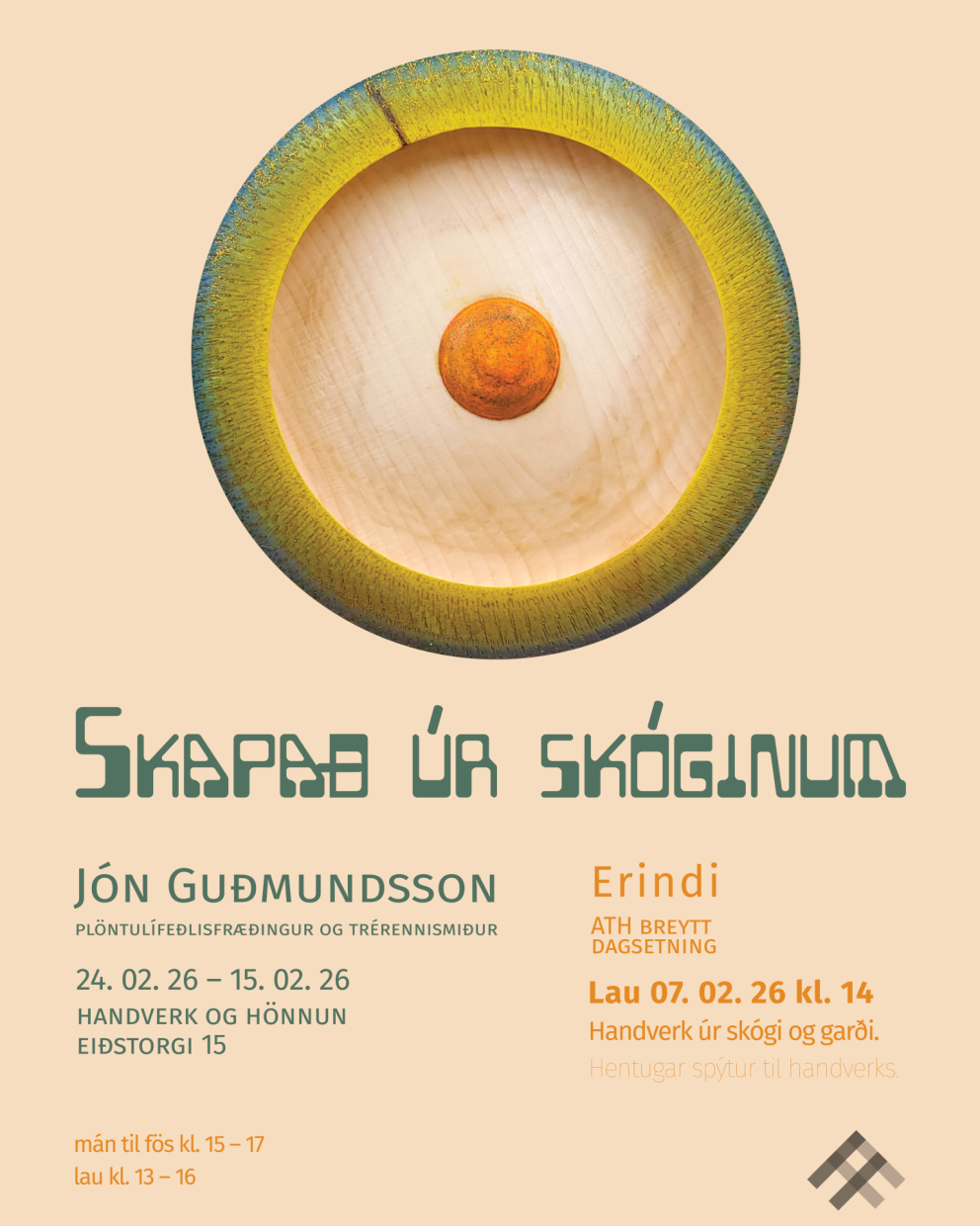 SKAPAÐ ÚR SKÓGUM - sýningaropnun laugardaginn 25. janúar kl 14-17