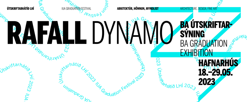 Rafall // Dynamo -  útskriftarsýning LHÍ