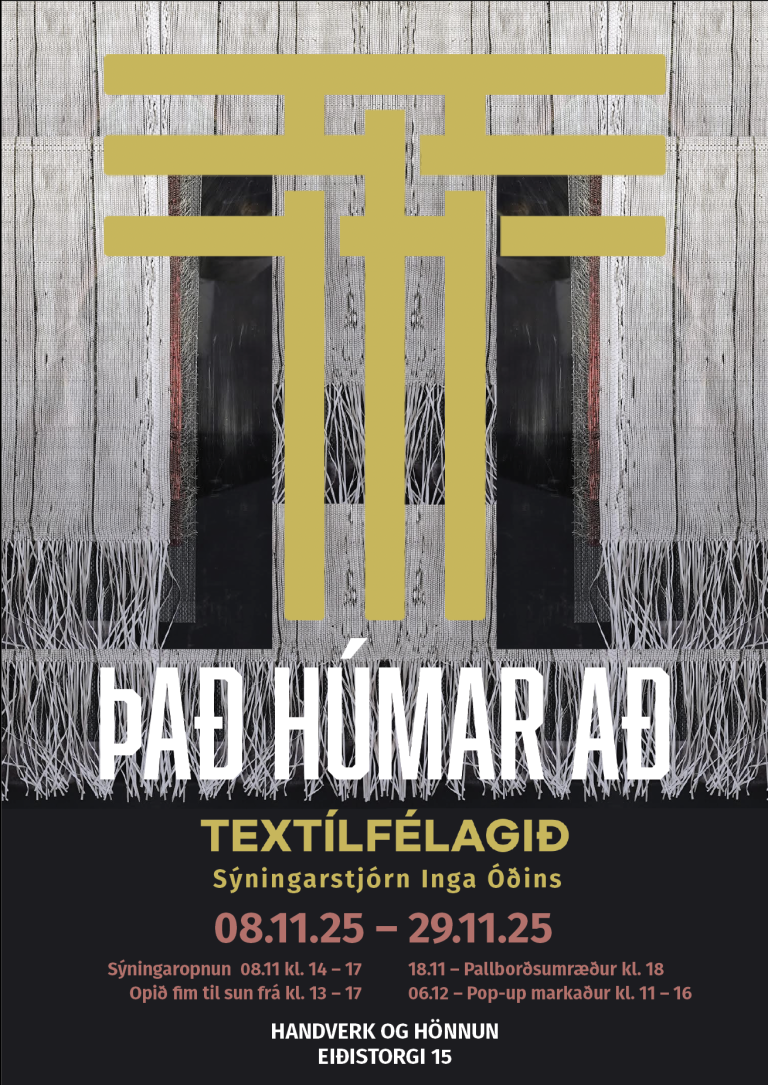 ÞAÐ HÚMAR AÐ - Sýning Textílfélagsins í rými Handverks og hönnunar á Eiðistorgi